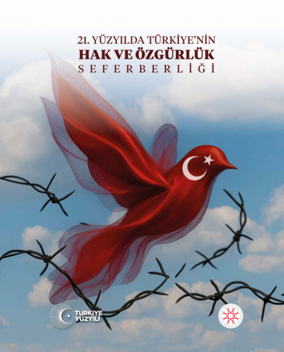 21. Yüzyılda Türkiye’nin Hak ve Özgürlük Seferberliği