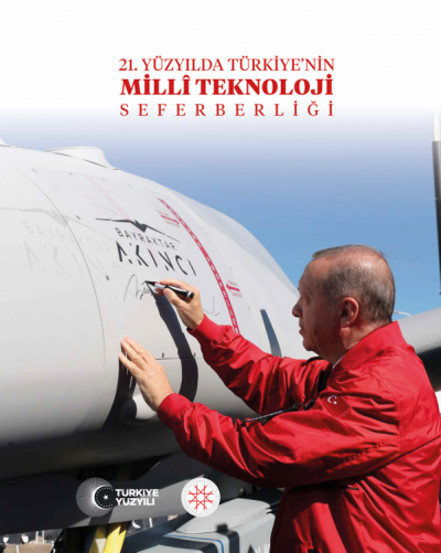 21. Yüzyılda Türkiye’nin Millî Teknoloji Seferberliği
