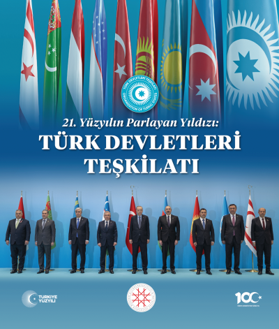 21. YÜZYILIN PARLAYAN YILDIZI: TÜRK DEVLETLERİ TEŞKİLATI