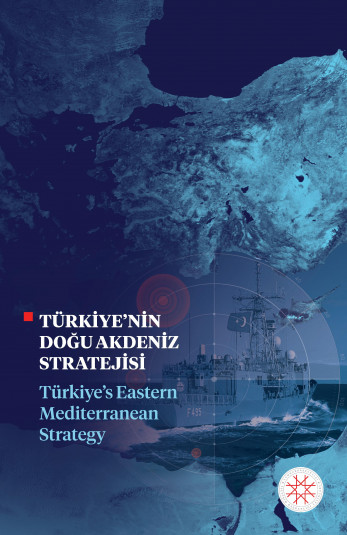 TÜRKİYE’NİN DOĞU AKDENİZ STRATEJİSİ