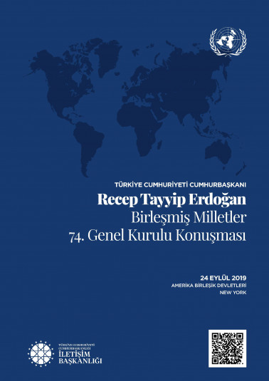 CUMHURBAŞKANI RECEP TAYYİP ERDOĞAN’IN BİRLEŞMİŞ MİLLETLER 74. GENEL KURULU KONUŞMASI