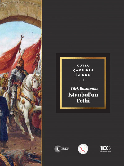 TÜRK BASININDA İSTANBUL’UN FETHİ