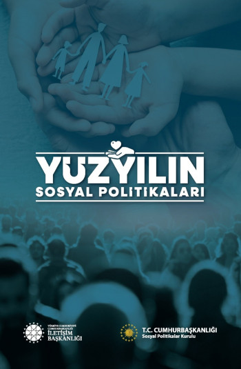 YÜZYILIN SOSYAL POLİTİKALARI