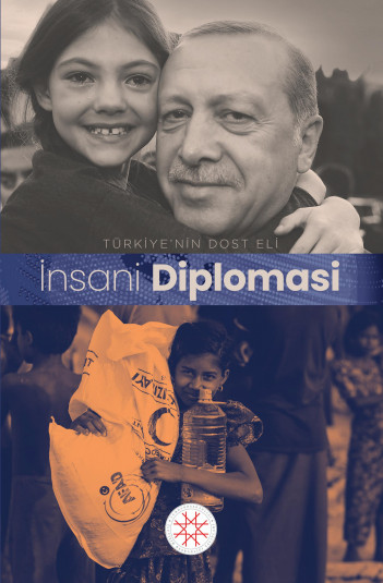 TÜRKİYE’NİN DOST ELİ İNSANİ DİPLOMASİ