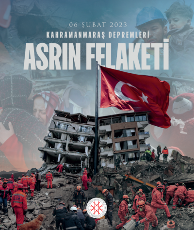 ASRIN FELAKETİ : KAHRAMANMARAŞ DEPREMLERİ