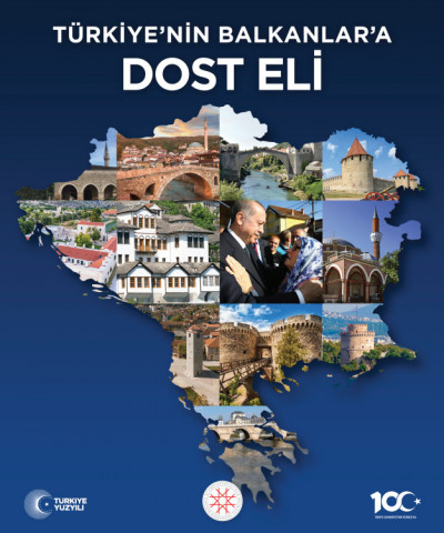 TÜRKİYE’NİN BALKANLAR’A DOST ELİ