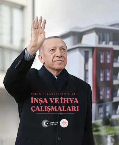 ASRIN FELAKETİNİN 2. YILI: İNŞA VE İHYA ÇALIŞMALARI