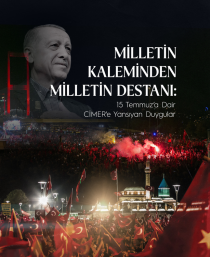 Milletin Kaleminden Milletin Destanı 15 Temmuz’a Dair CİMER’E Yansıyan Duygular