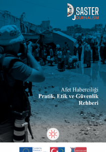 Afet Haberciliği Pratik, Etik ve Güvenlik Rehberi