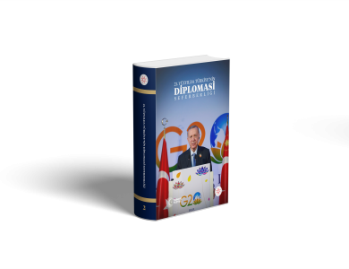 21. Yüzyılda Türkiye’nin Diplomasi  Seferberliği