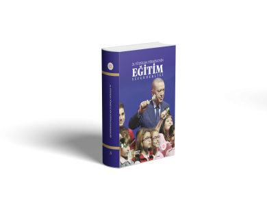 21. Yüzyılda Türkiye’nin Eğitim Seferberliği