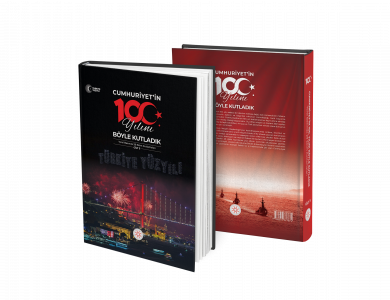 CUMHURİYET’İN 100. YILINI BÖYLE KUTLADIK (3. CİLT)