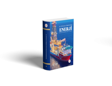 21. Yüzyılda Türkiye’nin Enerji Seferberliği