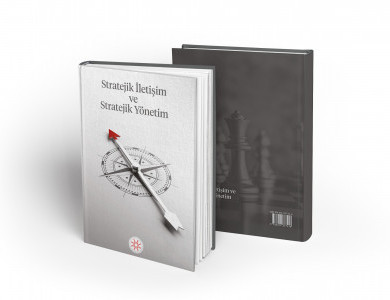 STRATEJİK İLETİŞİM ve STRATEJİK YÖNETİM