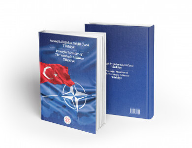 STRATEJİK İTTİFAKIN GÜÇLÜ ÜYESİ TÜRKİYE