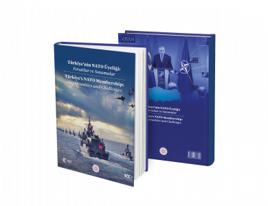 TÜRKİYE’NİN NATO ÜYELİĞİ: FIRSATLAR VE SINAMALAR
