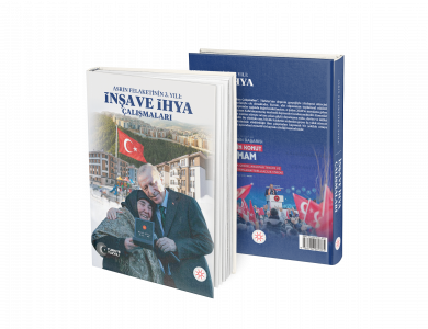 Asrın Felaketinin 3. Yılı: İnşa ve İhya Çalışmaları