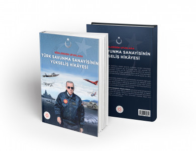 Türk Savunma Sanayisinin Yükseliş Hikayesi