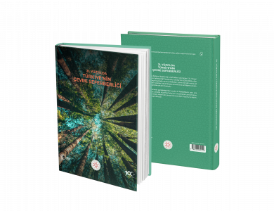 21. YÜZYILDA TÜRKİYE’NİN ÇEVRE SEFERBERLİĞİ