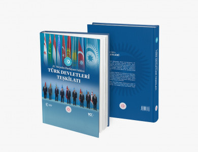 21. YÜZYILIN PARLAYAN YILDIZI: TÜRK DEVLETLERİ TEŞKİLATI